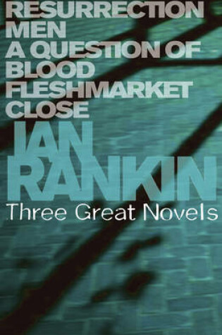 Cover of Ian Rankin: Three Great Novels (Abandoned)
