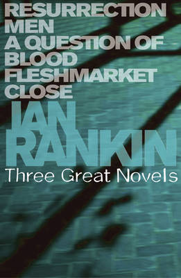 Book cover for Ian Rankin: Three Great Novels (Abandoned)