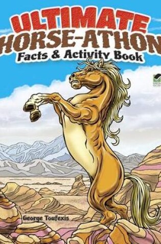 Cover of Ultimate Horse-Athon Facts and Activity Book