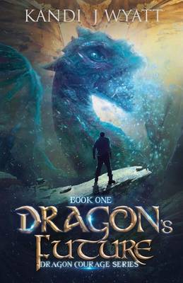 Book cover for Dragon's Future