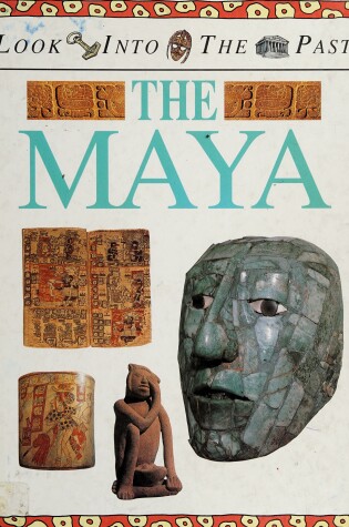 Cover of Look Into the Past Maya