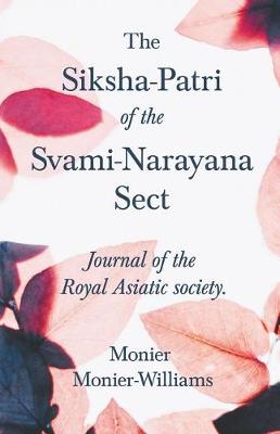 Book cover for The Siksha-Patri of the Svami-Narayana Sect