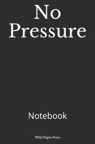Cover of No Pressure