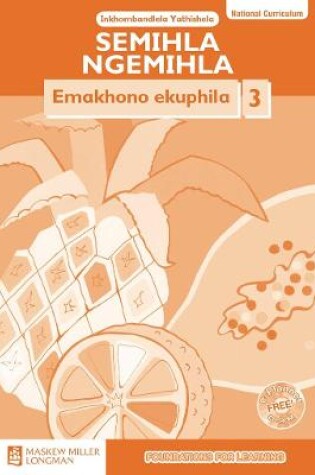 Cover of Semihla Ngemihla Emakhono ekuphila: Libanga 3: Inkhombandlela Yathishela