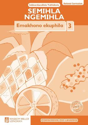 Cover of Semihla Ngemihla Emakhono ekuphila: Libanga 3: Inkhombandlela Yathishela