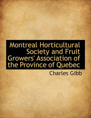 Book cover for Montreal Horticultural Society and Fruit Growers' Association of the Province of Quebec