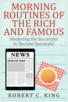 Book cover for Morning Routines of the Rich and Famous