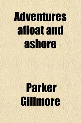 Book cover for Adventures Afloat and Ashore (Volume 2)