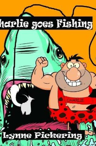 Cover of Charlie goes Fishing