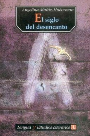 Cover of El Siglo del Desencanto