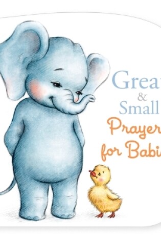 Cover of Great and Small Prayers for Babies