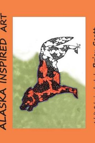 Cover of Alaska Inspired Art, Volume 2
