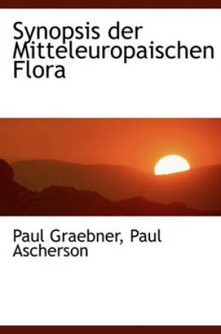 Cover of Synopsis Der Mitteleuropaischen Flora