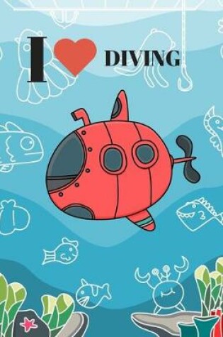 Cover of I love diving Notebook