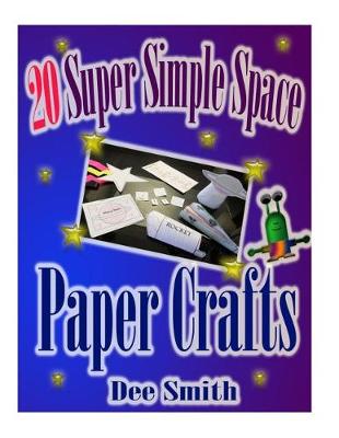 Book cover for 20 Super Simple Space Paper Crafts
