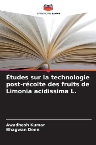 Cover of Études sur la technologie post-récolte des fruits de Limonia acidissima L.