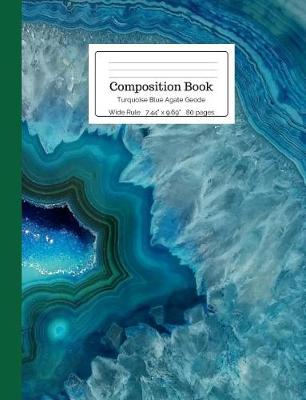 Cover of Composition Book Turquoise Blue Agate Geode Wide Rule