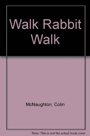 Cover of Walk Rabbit Walk