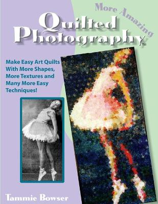 Book cover for More Amazing Quilted Photography
