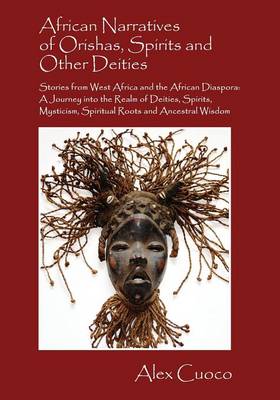Book cover for African Narratives of Orishas, Spirits and Other Deities - Stories from West Africa and the African Diaspora