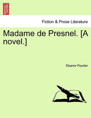 Book cover for Madame de Presnel. [A Novel.]
