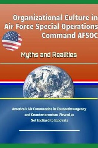 Cover of Organizational Culture in Air Force Special Operations Command Afsoc