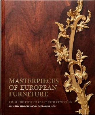 Book cover for Masterpieces of European Furniture from the 15th to Early 20th Centuries