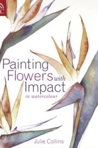 Cover of Painting Flowers with Impact