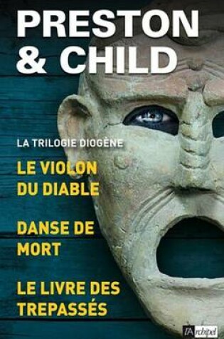 Cover of La Trilogie Diogene - Trois Enquetes de L'Inspecteur Pendergast