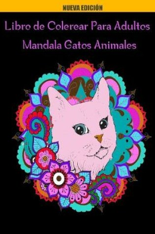 Cover of Libro de Colorear para Adultos Mandala Gatos Animales