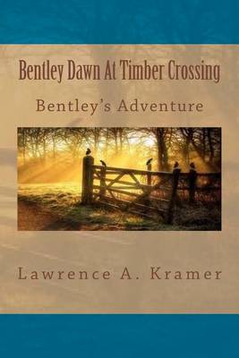 Book cover for Bentley Dawn At Timber Crossing