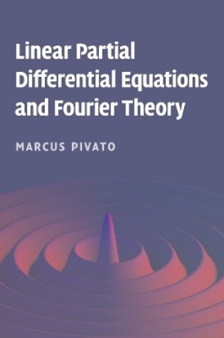 Cover of Linear Partial Differential Equations and Fourier Theory