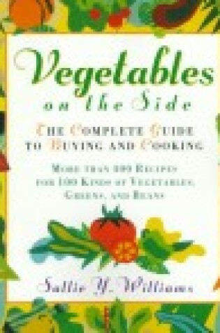 Cover of Vegetables on the Side: the Complete Guide to Buyi Ng and Coo