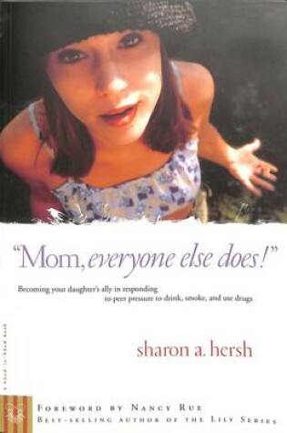 Cover of Mom, Everyone Else Does!