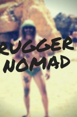 Cover of Rugger Nomad