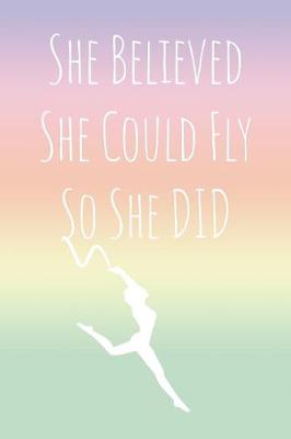 Book cover for She Believed She Could Fly So She Did