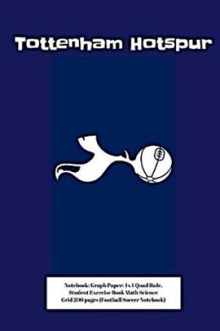 Cover of Tottenham Hotspur F.C. Notebook