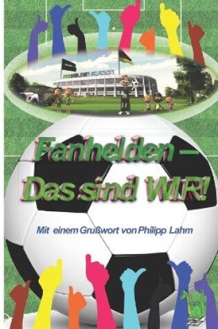 Cover of Fanhelden - Das sind WIR!