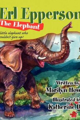 Cover of Erl Epperson The Elephant