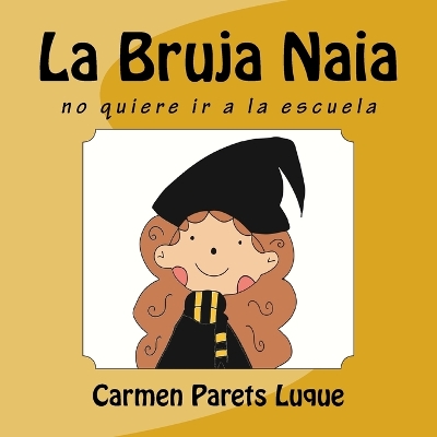 Book cover for La Bruja Naia