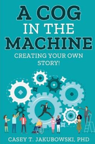 Cover of A Cog in the Machine