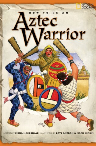 Cover of How to Be an Aztec Warrior