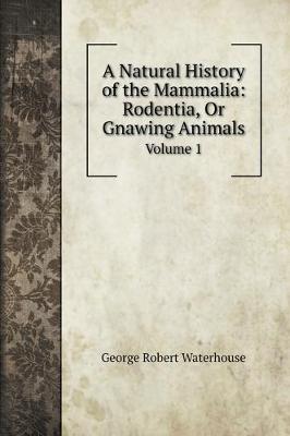 Book cover for A Natural History of the Mammalia