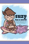 Book cover for Suzy Has a Secret
