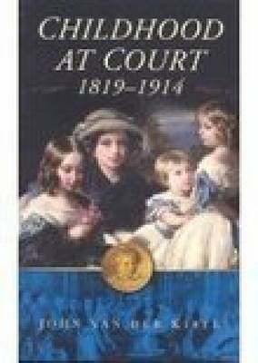 Cover of Childhood at Court 1819-1914