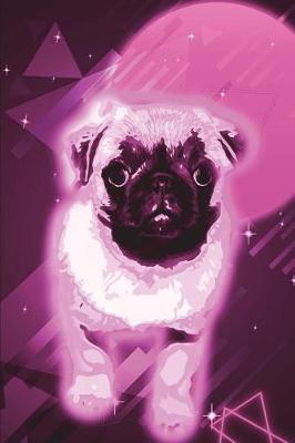 Book cover for Pug Journal 80s Neon (Vol 6)