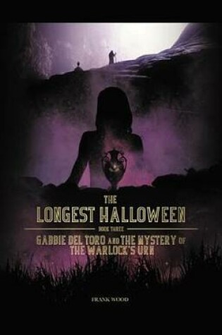 Cover of The Longest Halloween, Book Three