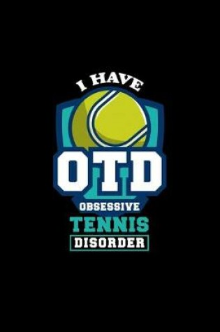 Cover of OTD Obsessive Tennis Disorder