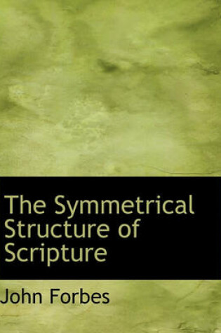 Cover of The Symmetrical Structure of Scripture