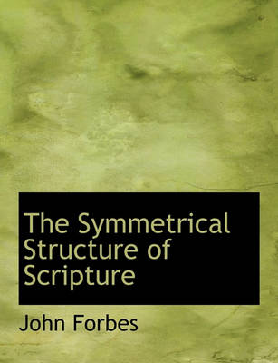 Book cover for The Symmetrical Structure of Scripture